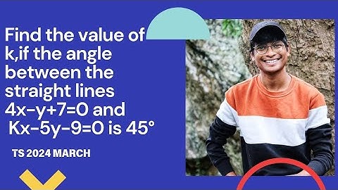 find the value of k, if angle between straight lines is 45