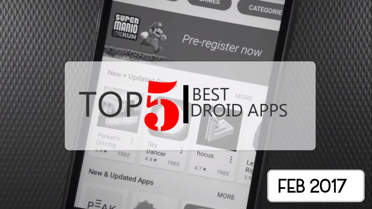 Top 5 Android Apps | February 2017