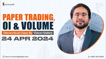 22 APR 2024 | THEORY CLASS ON LTP CALCULATOR BY MR. VINEET DUBEY | OPEN INTEREST & VOLUME