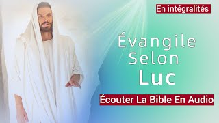 L'évangile Selon Luc | Nouveau Testament | la Sainte Bible En Audio VF