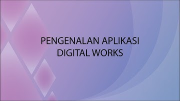 Pengenalan Software Digital Works