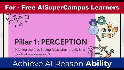 For AISuperCampus Learners - to Achieve AI Reason-Ability Success.