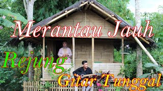 Merantau Jauh-Gitar Tunggal || Cover Citra Ramadhan