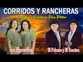 Las Jilguerillas, El Palomo y El Gorrion Las Mejores Canciones ~ Puros Corridos y Rancheras Viejitas