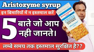 Aristozyme syrup Benefits/Precaution/Dosage/Side effects.