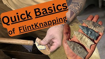 Quick Basics of Flint Knapping