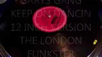 GARYS GANG - KEEP ON DANCIN (12 INCH VERSION) GARYS GANG - KEEP ON DANCIN (12 INCH VERSION)