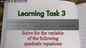 G9: Learning Task 3 C: Completing the Square