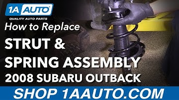 How to Replace Front Strut Spring Assembly 2005-09 Subaru Outback
