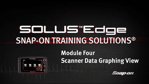 Scanner Data in Graphing View: SOLUS Edge™ (Pt. 4/9) | Snap-on Training Solutions®