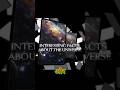 INTERESTING FACTS ABOUT THE UNIVERSE #factshorts #viral #viralvideo #viralshort #amazingfacts#vecna
