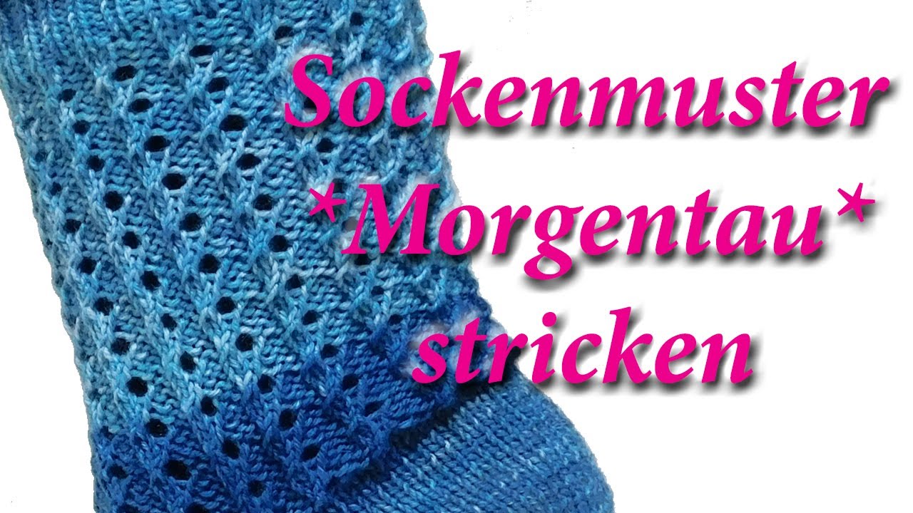 Sockenmuster *Morgentau* stricken