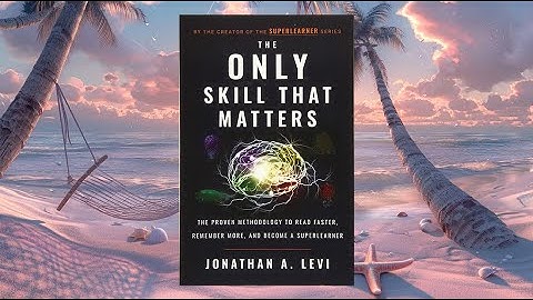 Become a Super Learner with Jonathan A. Levi