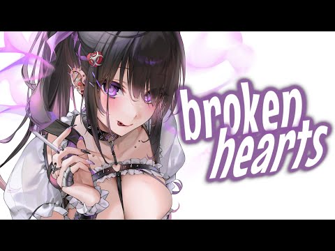 Nightcore - BROKEN HEARTS