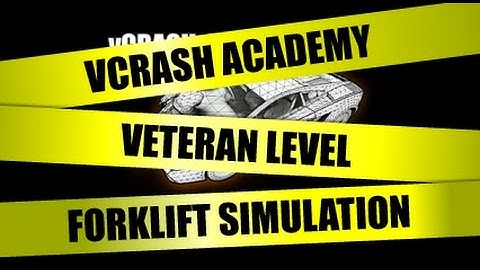 vCRASH Academy | Veteran Level Course | Creating a Forklift Simulation | Without Narration
