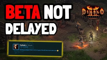 Diablo 2 Resurrected Beta NOT Delayed