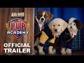 Pup academy  official trailer