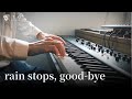 「rain stops, good-bye」- Hatsune Miku 【Piano Cover】