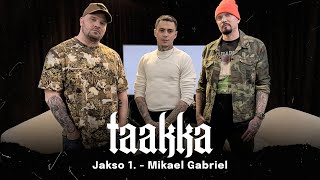 Mikael Gabriel | #1 Taakka