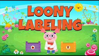 LOONY LABELING - Science Game For Kids