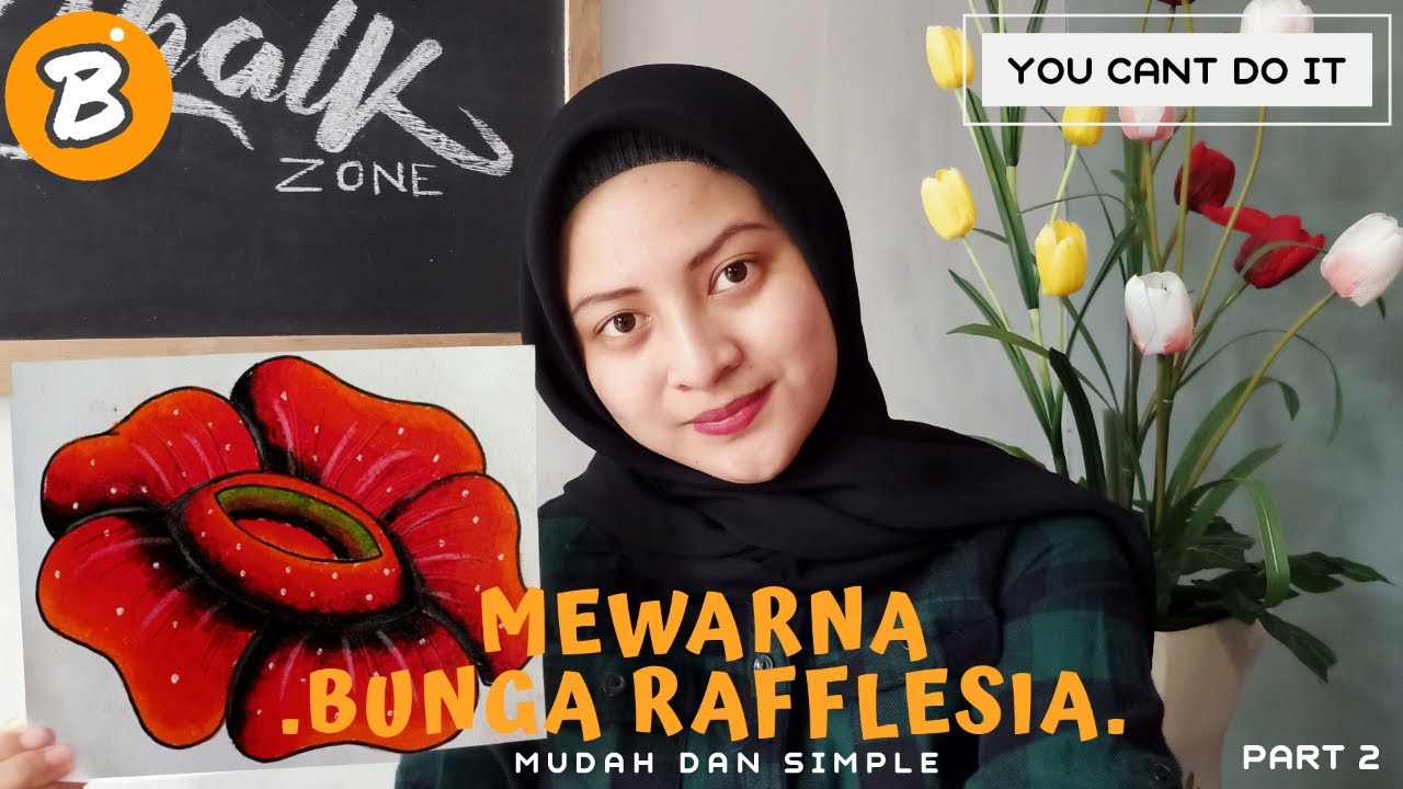  Belajar  Teknik mewarnai  gambar bunga rafflesia menggunakan 