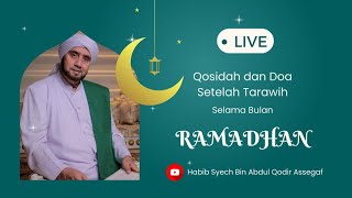 Habib Syech Bin Abdul Qodir Assegaf, Qosidah dan Doa Setelah Tarawih.