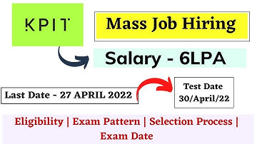 KPIT Bulk Job Recruitment 2022 | Salary 6LPA | kpit selection process and Exam Pattern | kpit job