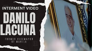 FORMER MANILA VICE MAYOR DANILO LACUNA_INTERMENT VIDEO by CINEMOTIONDIGITALFILMS 2014 180 views 9 months ago 13 minutes, 49 seconds