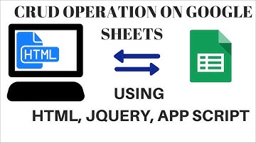 CRUD OPERATION ON GOOGLE SHEETS | DATABASE USING HTML ,JQUERY, APP SCRIPT