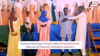 concert islamique troupe safina /  discour de Daouda chababou zamane