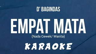 Download Lagu Empat Mata – D' Bagindas (Karaoke Version) Nada Cewek/ Wanita MP3 Download Lagu Empat Mata – D' Bagindas (Karaoke Version) Nada Cewek/ Wanita MP3