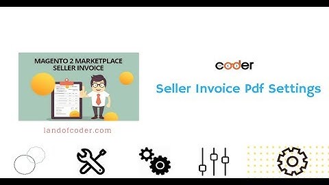 Seller Invoice Pdf Settings