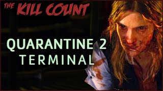 Quarantine 2: Terminal (2011) KILL COUNT