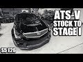 Cadillac ATS-V Stock to Stage I (HUGE Gains)  | RPM S5 E26