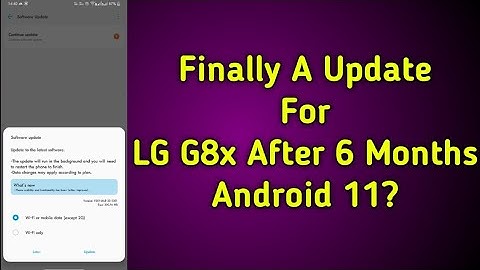 Android 11 Update For LG G8x Thinq | New Software Update For LG G8x | V20f Update For LG G8x Thinq