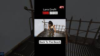 Lara Croft finding her way to the beach ⛱️🎬#kanomedia #LetsWatch #playstation #LaraCroft #tombraider