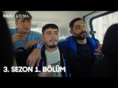 Kıyma | 3. Sezon | 1. Bölüm