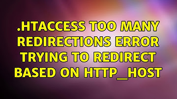 .htaccess too many redirections error trying to redirect based on HTTP_HOST (2 Solutions!!)