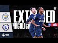 Man City 1 1 Chelsea  Highlights   EXTENDED  Premier League 202324