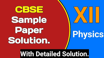 CBSE physics sample paper 2021 section C solution. #sdphysics