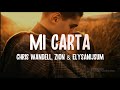 Chris Wandell Ft Zion, Elysanij - MI CARTA (Letra/Lyrics)