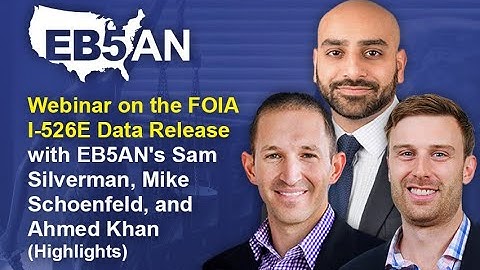 Webinar on the FOIA I-526E Data Release (Highlights)