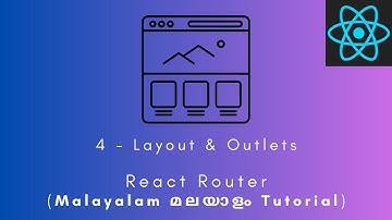 React Router | MALAYALAM TUTORIAL | 4 - Layout & Outlet #react #reactrouter