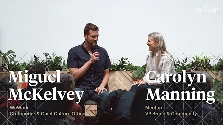 Meetup Togetherfest 2018 | Miguel McKelvey & Carol...