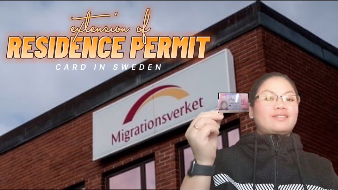 RESIDENCE PERMIT EXTENSION IN SWEDEN YouTube