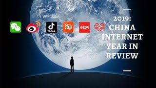 2019: China Internet Year in Review