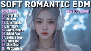 SOFT MELODIC EDM || FOREVER US || NEW SONG PLAYLIST 2026 screenshot 5