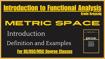 Metric Space || Definition and Examples || Functioncal Analysis by Ewin Kreyszig || In Urdu/Hindi