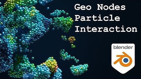 Particle Interaction Geometry Nodes Tutorial (Blender 3.5a Simulation Branch)