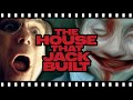Why Is THE HOUSE THAT JACK BUILT So Messed Up?!